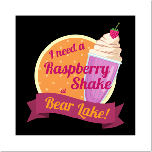 I Need a Raspberry Shake at Bear Lake Utah Posters and Art